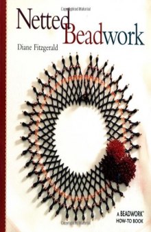 Netted Beadwork: A Beadwork How-To Book