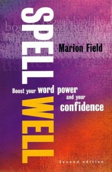 Spell Well: Boost Your Word Power and Your Confidence