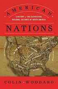 American nations : a history of the eleven rival regional cultures of North America