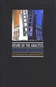 Desire of the Analysts: Psychoanalysis and Cultural Criticism (S U N Y Series in Psychoanalysis and Culture)