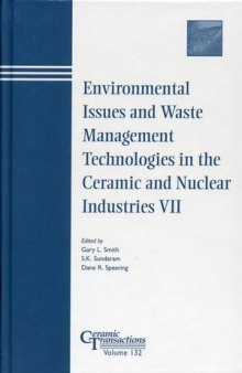 Environmental Issues and Waste Management Technologies in the Ceramic and Nuclear Industries VII