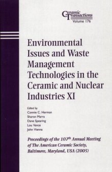 Environmental Issues and Waste Management Technologies in the Ceramic and Nuclear Industries XI, Volume 176