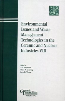 Environmental Issuesand Waste Management Technologies in the Cermaic & Nuclear (Ceramic Transactions Series)