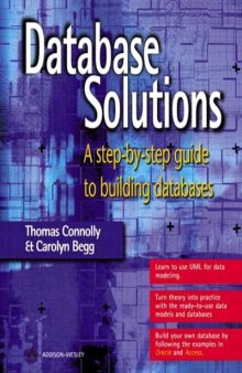 Database Solutions, w. CD-ROM: A Step-by-step Guide to Building Databases