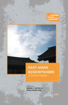 East Asian Ecocriticisms: A Critical Reader