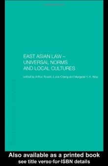 East Asian Law: Universal Norms and Local Cultures