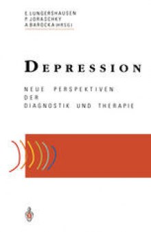 Depression: Neue Perspektiven der Diagnostik und Therapie