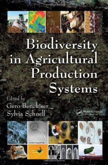 Biodiversity In Agricultural Production Systems (Books in Soils, Plants, and the Environment)