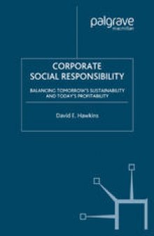 Corporate Social Responsibility: Balancing Tomorrow’s Sustainability and Today’s Profitability