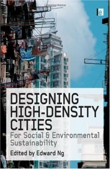 Designing High-Density Cities: For Social and Environmental Sustainability