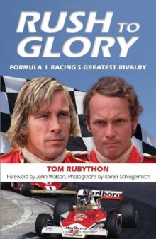 Rush to Glory: FORMULA 1 Racing's Greatest Rivalry