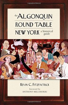 The Algonquin Round Table New York: A Historical Guide
