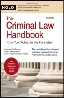 The Criminal Law Handbook: Know Your Rights, Survive the System 9th Edition