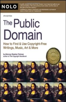 The public domain: how to find & use copyright-free writings, music, art & more