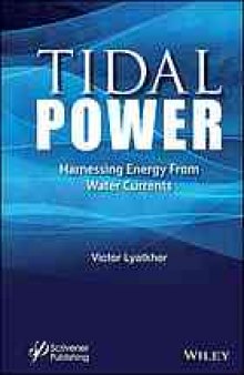 Tidal power : harnessing energy from water currents