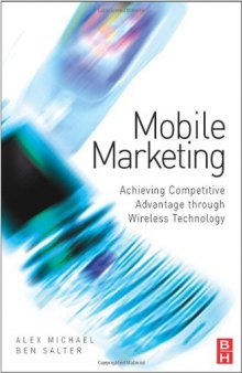 Mobile Marketing: Achieving Competitive Advantage Through Wireless Technology