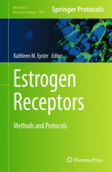 Estrogen Receptors: Methods and Protocols