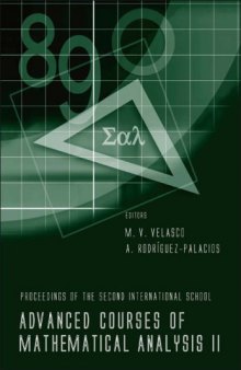 Advanced courses of mathematical analysis II: proceedings of the 2nd international school, Granada, Spain, 20-24 September 2004