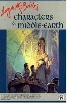 Characters of Middle Earth (Middle Earth Role Playing MERP No. 8007)
