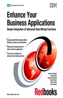 Enhance Your Business Applications: Simple Integration of Advanced Data Mining Functions