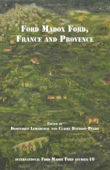 Ford Madox Ford, France and Provence  