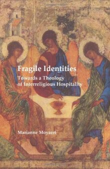 Fragile identities : towards a theology of interreligious hospitality