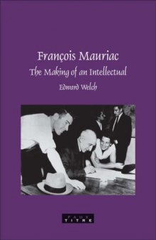 François Mauriac : the making of an intellectual