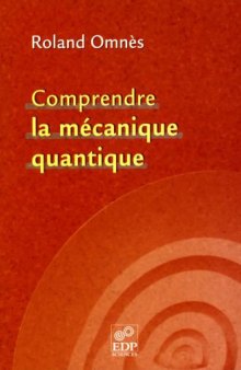 Comprendre la mécanique quantique