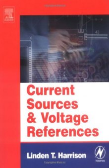 Current Sources and Voltage References A Design Reference for Electronics Engineers