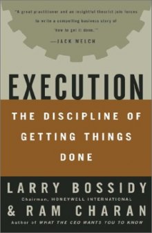 Execution: The Discipline of Getting Things Done