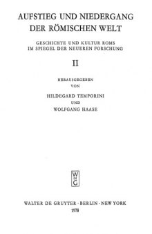 Aufstieg und Niedergang der römischen Welt (ANRW), 2. Principat, Bd. 16 (2. Teilband): Geschichte und Kultur Roms im Spiegel der neueren Forschung