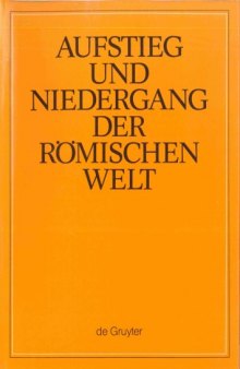 Aufstieg und Niedergang der römischen Welt (ANRW), 2. Principat, Bd. 25 (2. Teilband): Vorkonstantinisches Christentum: Leben und Umwelt Jesu; Neues Testament (Sprache und Literaturgeschichte)