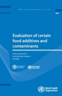 Evaluation of certain food additives and contaminants : forty-first report of the Joint FAO/WHO Expert Committee on Food Additives