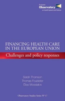 Financing Health Care in the European Union: Challenges and Policy Response 