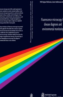 Fluorescence Microscopy for Disease Diagnosis and Environmental Monitoring (WHO Regional Publications Eastern Mediterranean Series)