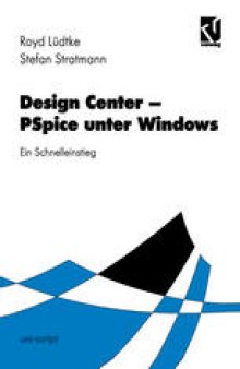 Design Center — PSpice unter Windows: Ein Leitfaden für den Schnelleinstieg