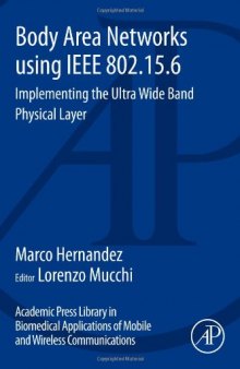 Body Area Networks using IEEE 802.15.6 : Implementing the ultra wide band physical layer