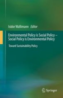 Environmental Policy is Social Policy – Social Policy is Environmental Policy: Toward Sustainability Policy