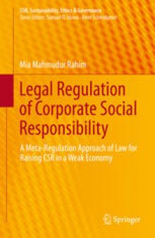 Legal Regulation of Corporate Social Responsibility: A Meta-Regulation Approach of Law for Raising CSR in a Weak Economy