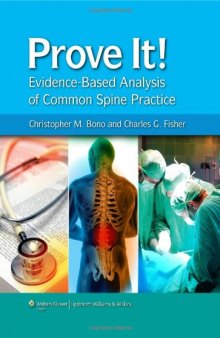 Prove It! Evidence-Based Analysis of Common Spine Practice