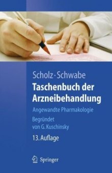 Taschenbuch der Arzneibehandlung: Angewandte Pharmakologie (Springer-Lehrbuch)