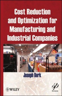 Cost Reduction and Optimization for Manufacturing and Industrial Companies (Wiley-Scrivener)