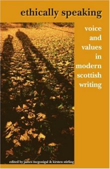 Ethically Speaking: Voice and Values in Modern Scottish Writing 