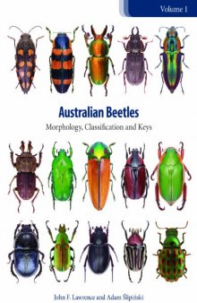 Australian Beetles Volume 1 : Morphology, Classification and Keys