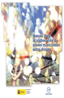Manual para la elaboracion de planes municipales sobre drogas