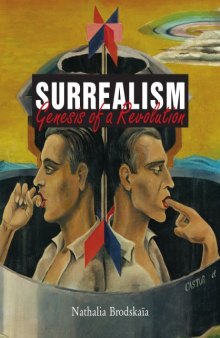 Le surréalisme : genèse d'une révolution