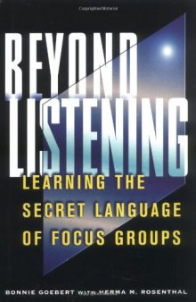 Beyond Listening: Learning the Secret Language of Focus Groups