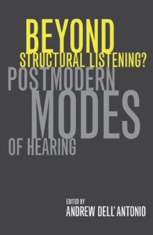 Beyond Structural Listening?: Postmodern Modes of Hearing