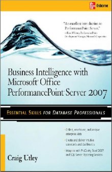 Business Intelligence with Microsoft Office PerformancePoint Server 2007