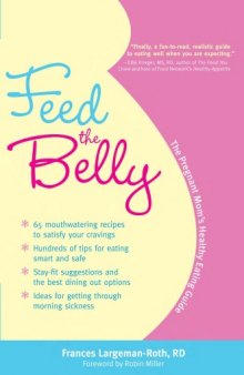 Feed the Belly: The Pregnant Moms Healthy Eating Guide